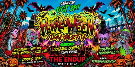 PERREOWEEN HALLOWEEN DAY PARTY @THE ENDUP