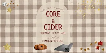 Core & Cider - Thursday, Oct 22