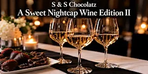 A Sweet Nightcap Wine Edition II