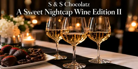 A Sweet Nightcap Wine Edition II
