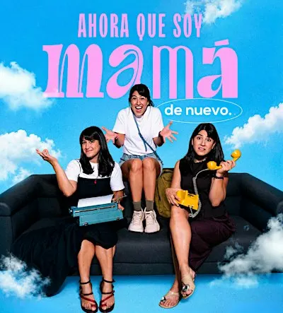 ✨ Ahora que soy Mamá, de nuevo ✨