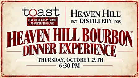 Heaven Hill  Bourbon Dinner Experience with Toast @ Winterfield Place