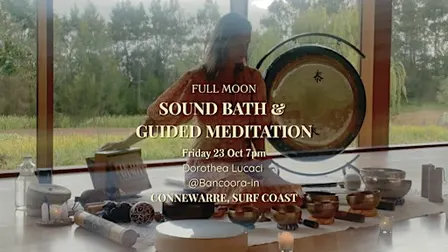 CONNEWARRE (Vic): Full Moon Meditation, Mantra and Sound Journey