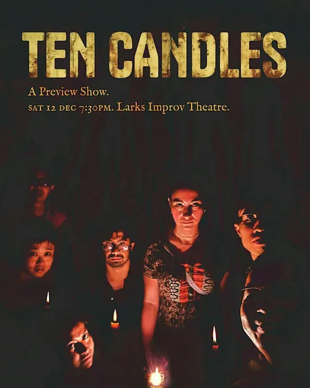 TEN CANDLES: An Improvised Tragedy (Preview Show)