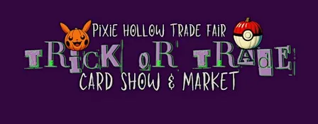 Trick or Trade Market & Card Show