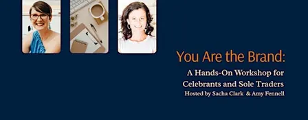 You Are the Brand: A Hands-On Workshop for Celebrants and Sole Traders