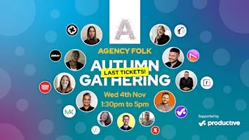 Autumn Gathering by Agency Folk (4th Nov)