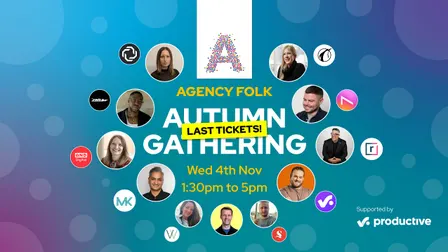 Autumn Gathering by Agency Folk (4th Nov)