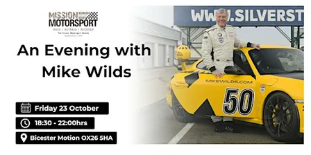 Mission Motorsport: An Evening With Mike Wilds