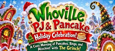 PJ & Pancake Holiday Celebration with Grinch