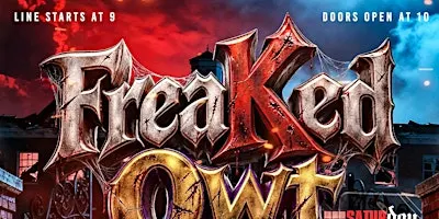 FreaKed Owt: Halloween Night Hosted By The Nupes & Ques