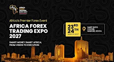 AFRICA FOREX TRADING EXPO - KENYA 2027