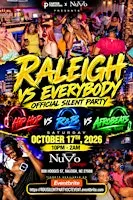 RALEIGH VS EVERYBODY OFFICIAL SILENT PARTY