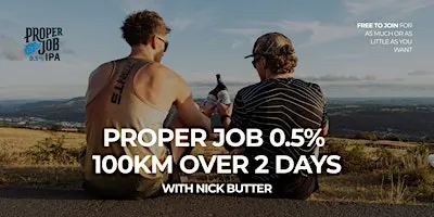The Proper Job 0.5% 100km with Nick Butter