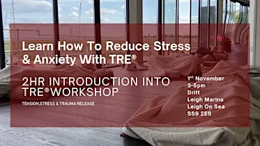 TRE® Introductory Workshop |Tension, Stress & Trauma Release Exercises