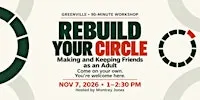 Rebuild Your Circle: Making and Keeping Friends as an Adult