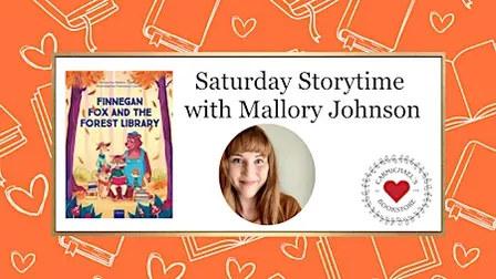 Saturday Storytime with Mallory Johnson