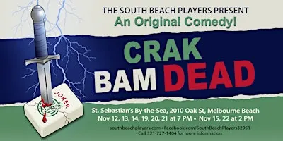 Crak, Bam, Dead! The South Beach Players comedy whodunit