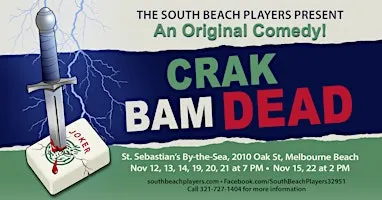 Crak, Bam, Dead! The South Beach Players comedy whodunit