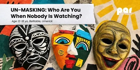 Workshop UN-MASKING: Who Are You When Nobody Is Watching?