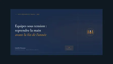 Équipes sous tension : reprendre la main avant la fin de l'année