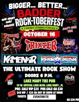 ROCKTOBERFEST SHOW -TRIXTER, KAMENAR & PERMA CRUSH 3 BANDS - 1 NIGHT