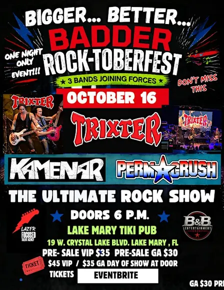 ROCKTOBERFEST SHOW -TRIXTER, KAMENAR & PERMA CRUSH 3 BANDS - 1 NIGHT