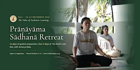 Prāṇāyāma Sādhanā Retreat in Bali with Acharya Bala