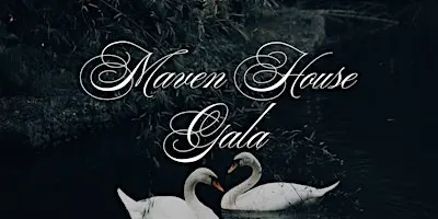 Maven House Gala