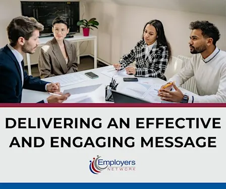 Delivering an Effective and Engaging Message