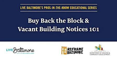 Pros in the Know: Buy Back the Block & Vacant Building Notices 101
