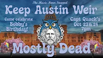 Mostly Dead : A Grateful Dead Tribute Band - Night 2 (Saturday)