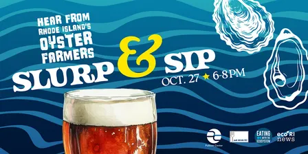 Slurp & Sip (and Hear from Oyster Farmers)