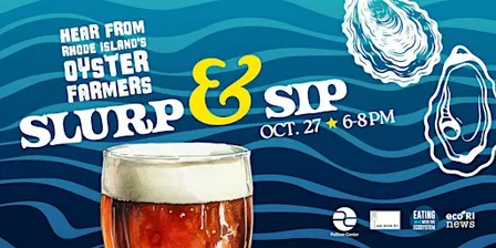 Slurp & Sip (and Hear from Oyster Farmers)