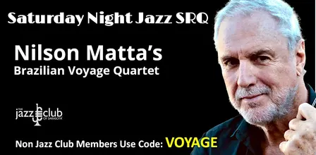 Nilson Matta, Brazilian Voyage - Saturday Night Jazz SRQ
