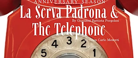 La Serva Padrona & The Telephone