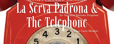 La Serva Padrona & The Telephone