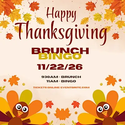 THANKSGIVING - Bloodys Brunch and BINGO!