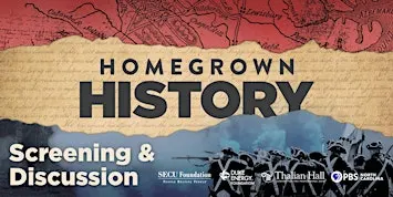 PBS North Carolina's Homegrown History Screening +Talk at Thalian Hall
