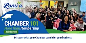 Lomita Chamber 101 +  Business Mixer