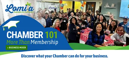 Lomita Chamber 101 + Business Mixer