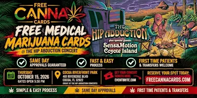 FREE Medical Marijuana Cards @ The Hip Abduction Concert (Cocoa)