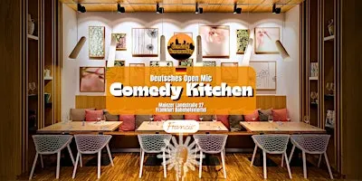 COMEDY KITCHEN! Deutsches Comedy Open Mic im Francis FFM