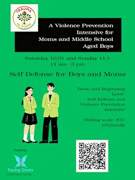 Self-Defense for Middle School Boys and Moms - an 8-hour, 2-day intensive