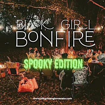 Black Girl Bonfire & Movie Night