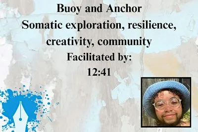 Buoy and Anchor, a two-part writing workshop