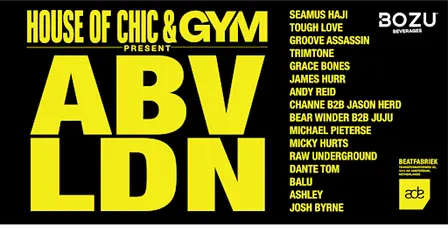 House of Chic Radio & GYM Present ABV LDN