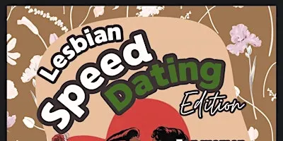 GIRL, Let’s Date! Speed Dating (Lesbian Edition)