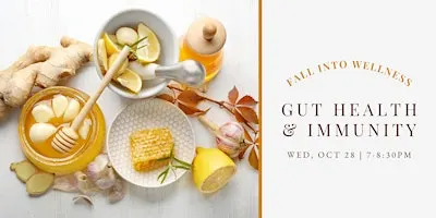 Fall Into Wellness: Gut Health & Immunity