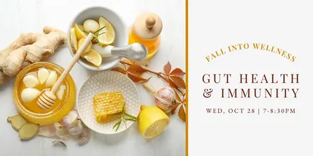 Fall Into Wellness: Gut Health & Immunity